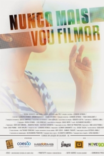 Nunca Mais Vou Filmar