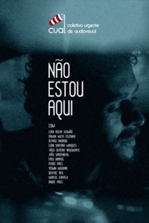 Não Estou Aqui