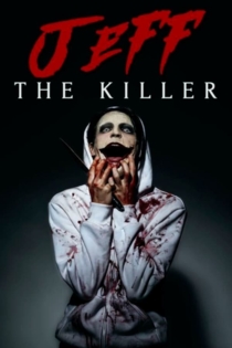 Jeff the Killer: The Movie