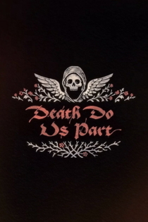Death Do Us Part