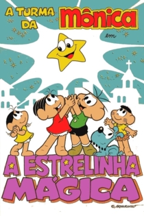 Turma da Mônica em a Estrelinha Mágica