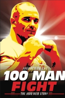 Journey to the 100 Man Fight: The Judd Reid Story