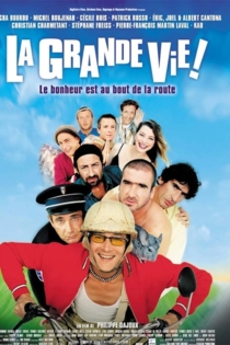 La Grande vie !