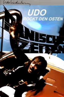 Panische Zeiten - Udo Lindenberg rockt den Osten