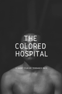 The Colored Hospital: A Visual Poem
