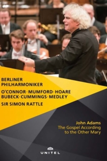 Rattle conducts Adams: The Gospel According to the Other Mary