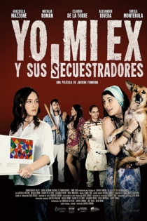 Yo, mi ex y sus secuestradores