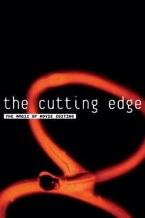 The Cutting Edge: The Magic of Movie Editing