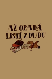 Až opadá listí z dubu