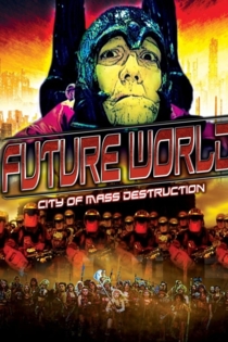 Future World: City of Mass Destruction