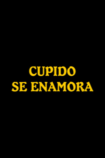 Cupido se enamora