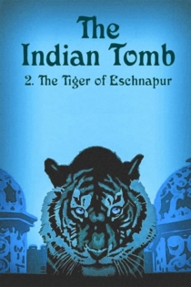 Das indische Grabmal, zweiter Teil: Der Tiger von Eschnapur