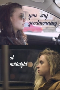 You Say Good Morning At Midnight
