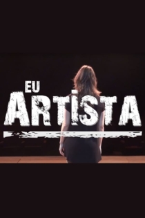 Eu, Artista
