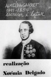 Almeida Garrett 1799-1854: Escrever é Lutar