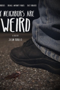 My Neighbors are Weird