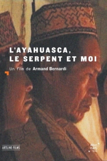 L'Ayahuasca, le serpent et moi