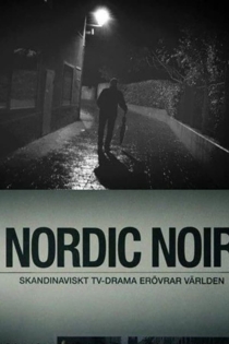 Nordic Noir: The Story of Scandinavian Crime Fiction