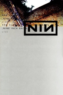 Nine Inch Nails - And All That Could Have Been