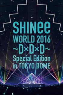 SHINee World 2016 ~DxDxD~