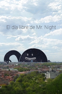 El día libre de Mr. Night