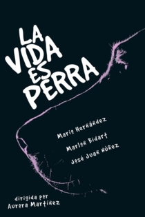 La vida es perra
