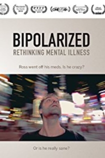 Bipolarized: Rethinking Mental Illness