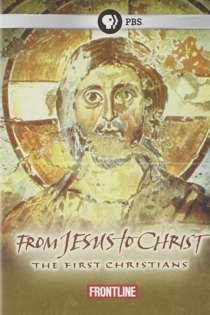 From Jesus to Christ: The First Christians