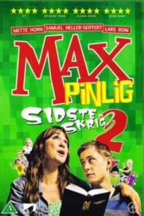 Max Pinlig 2 - sidste skrig