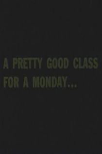 A Pretty Good Class For A Monday...