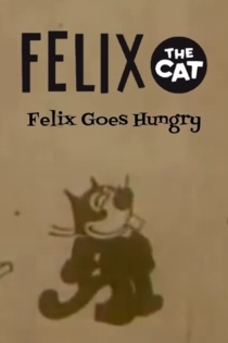 Felix Goes Hungry