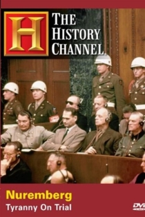 Nuremberg: Tyranny on Trial