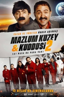 Mazlum Kuzey & Kuddusi 2: La! Kasada Para Var!