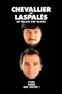 Chevallier et Laspalès - C'est vous qui voyez !