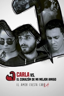 Carla Vs. El Corazón de mi Mejor Amigo