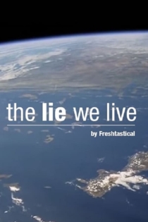 The Lie We Live