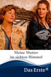 Meine Mutter im siebten Himmel