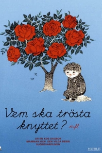 Vem ska trösta knyttet?