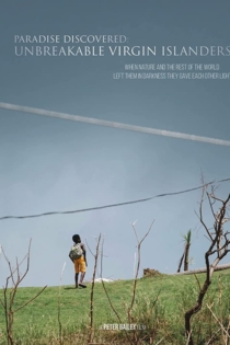 Paradise Discovered: The Unbreakable Virgin Islanders