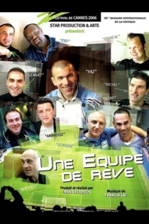 Une équipe de rêve / Zidane's Dream Team