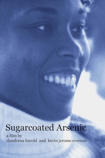 Sugarcoated Arsenic