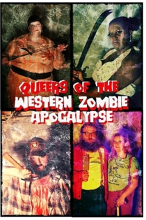 Queers of the Western Zombie Apocalypse