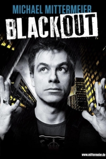 Michael Mittermeier - Blackout