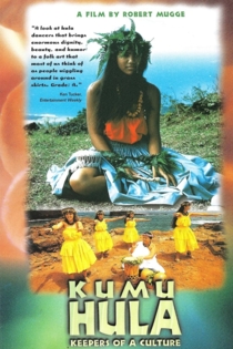 Kumu Hula: Keepers of a Culture