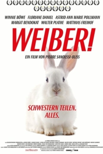 Weiber! Schwestern teilen. Alles.