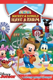 Mickey Mouse Clubhouse: Mickey & Donald Have a Farm