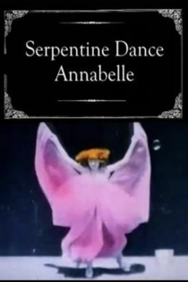 Serpentine Dance, Annabelle