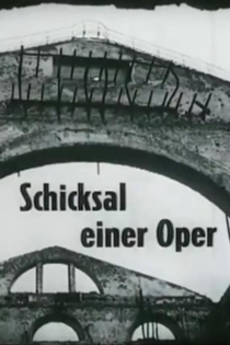 Schicksal einer Oper