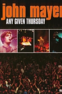 John Mayer: Any Given Thursday