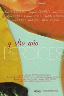 Y otro año, perdices